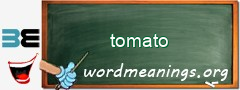 WordMeaning blackboard for tomato